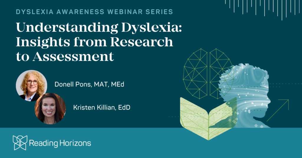 Dyslexia Awareness Series Part 1—Understanding Dyslexia: Insights from Research to Assessment