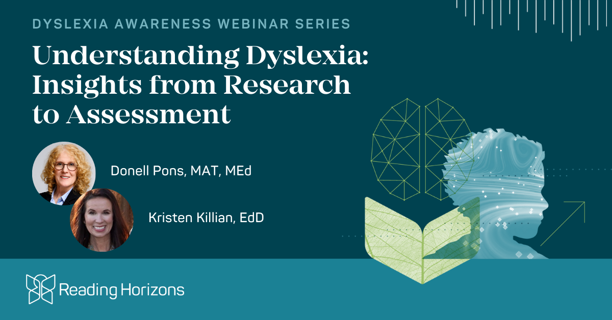 Dyslexia Awareness Series Part 1—Understanding Dyslexia: Insights from Research to Assessment